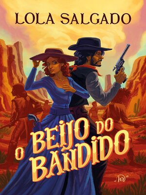 cover image of O beijo do bandido – Um romance de faroeste da autora de "Sol em Júpiter"